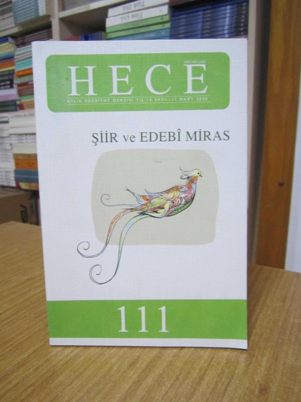 Hece Aylık Edebiyat Dergisi - Sayı 111 [ ŞİİR VE EDEBİ MİRAS ]