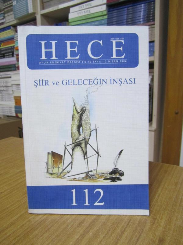 Hece Aylık Edebiyat Dergisi - Sayı 112 [ ŞİİR VE GELECEĞİN İNŞASI ]