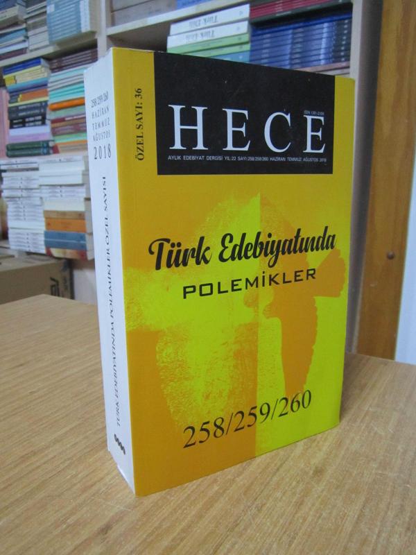 Hece Aylık Edebiyat Dergisi - Sayı 258-259-260 [ Türk Edebiyatında Polemikler ]