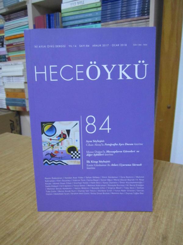 HECE ÖYKÜ İki Aylık Öykü Dergisi - Sayı 84 - Aralık 2017 Ocak 2018