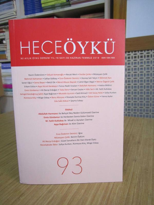 HECE ÖYKÜ İki Aylık Öykü Dergisi - Sayı 93 - Haziran Temmuz 2019