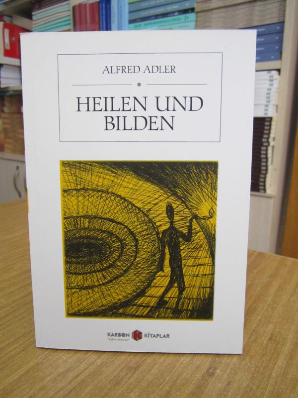 Heilen und Bilden - Alfred Adler