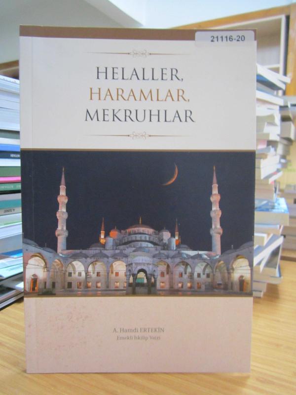 Helaller, Haramlar, Mekruhlar