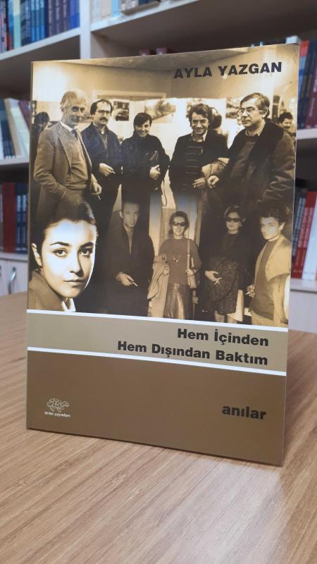 Hem İçinden Hem Dışından Baktım