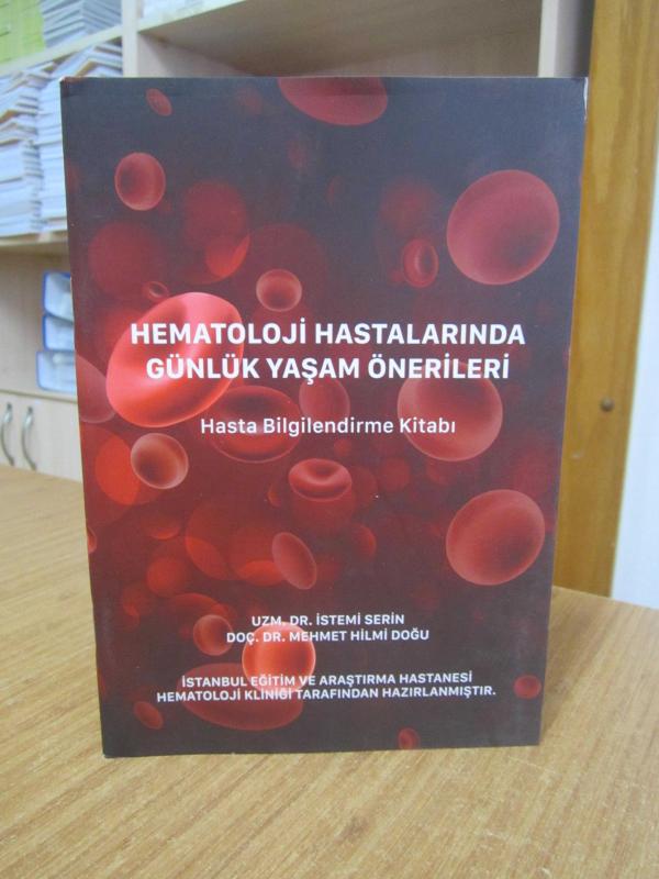 Hematoloji Hastalarında Günlük Yaşam Önerileri Hasta Bilgilendirme Kitabı - İstanbul Eğitim ve Araştırma Hastanesi Hematoloji Kliniği