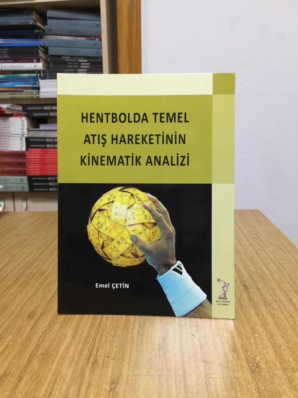 Hentbolda Temel Atış Hareketinin Kinematik Analizi