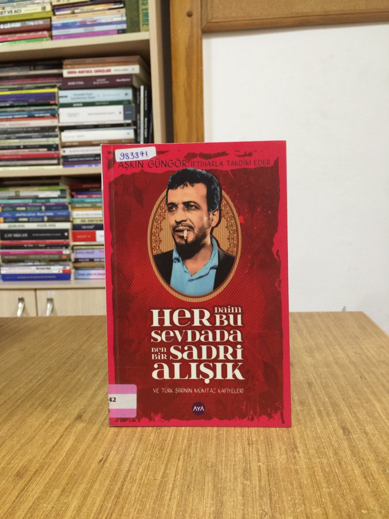 Her Daim Bu Sevdada Ben Bir Sadri Alışık  ve Türk Şiirinin Mümtaz Kafiyeleri - Aşkın Güngör