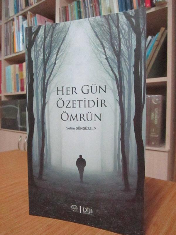 Her Gün Özetidir Ömrün