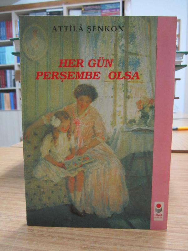 Her Gün Perşembe Olsa - Attila Şenkon