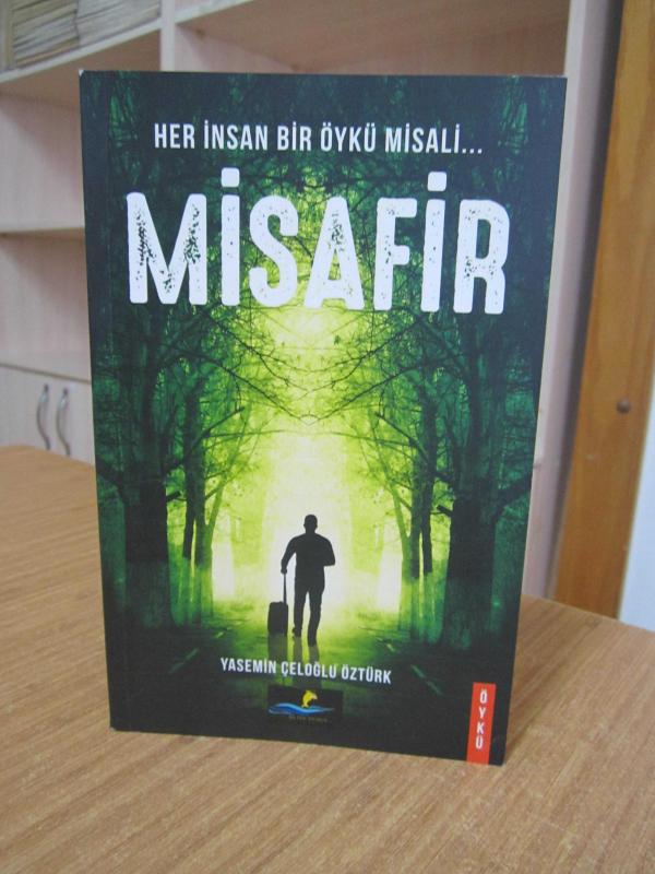 Her İnsan Bir Öykü Misali Misafir - Yasemin Çeloğlu Öztürk
