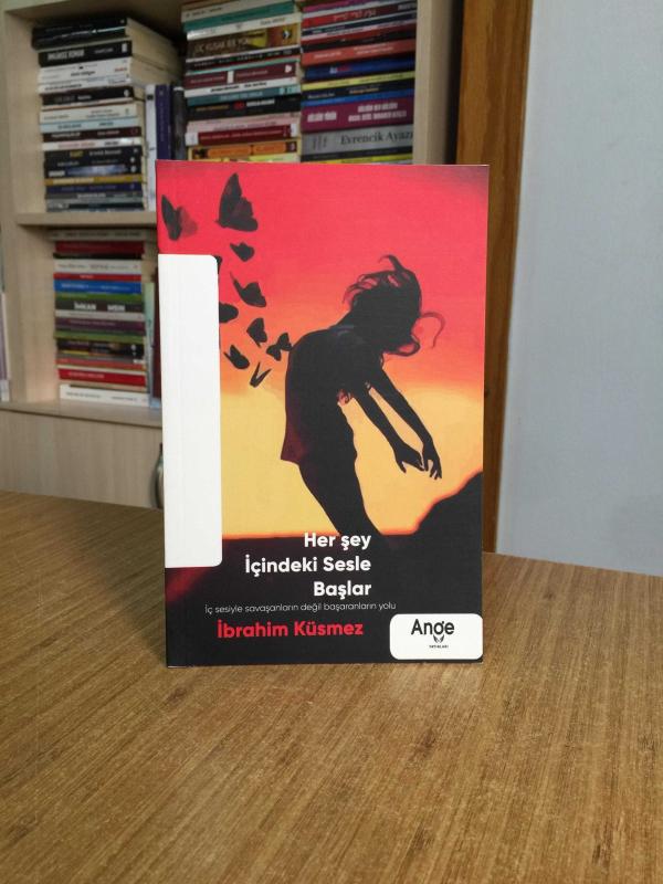 Her Şey İçindeki Sesle Başlar - İbrahim Küsmez
