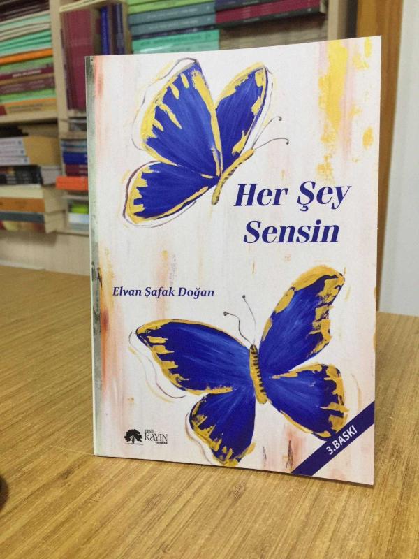 Her Şey Sensin - Elvan Şafak Doğan [3.Baskı]
