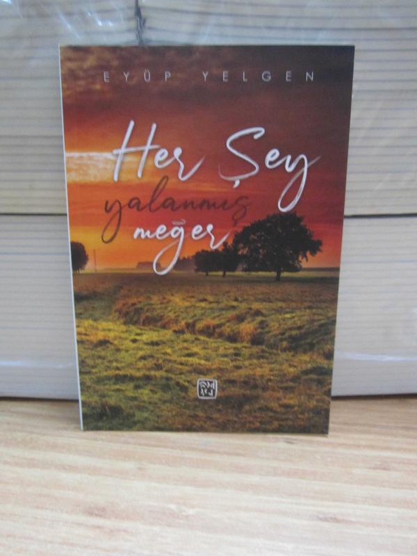 Her Şey Yalanmış Meğer