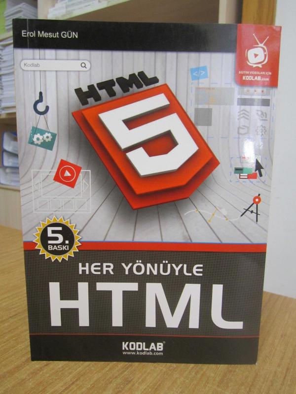 Her Yönüyle HTML KODLAB - Erol Mesut Gün [5.Baskı]