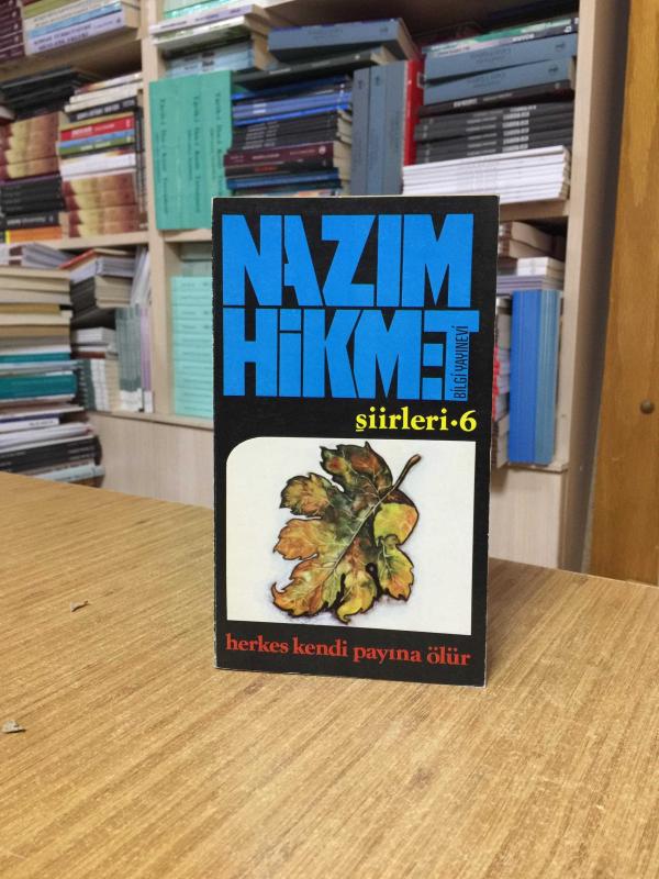 Herkes Kendi Payına Ölür - Nazım Hikmet Şiirleri 6