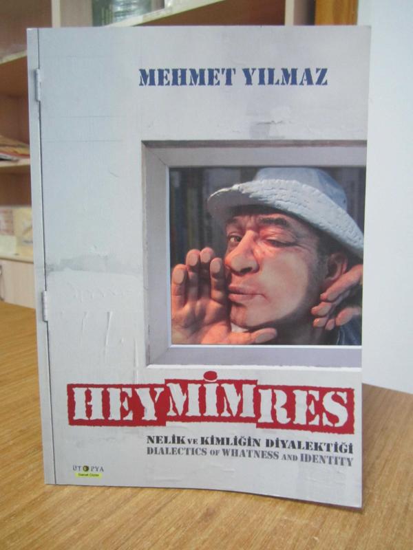 HEYMİMRES Nelik ve Kimliğin Diyalektiği / Dialectic of Whatness and Identity