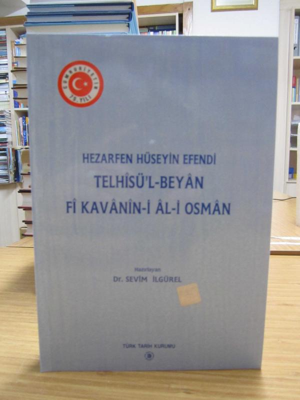 Hezarfen Hüseyin Efendi Telhisü'l-Beyan Fi Kavanin-i Al-i Osman