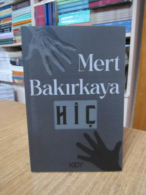 Hiç - Mert Bakırkaya