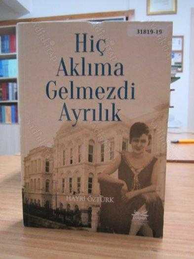 Hiç Aklıma Gelmezdi Ayrılık - Hayri Öztürk