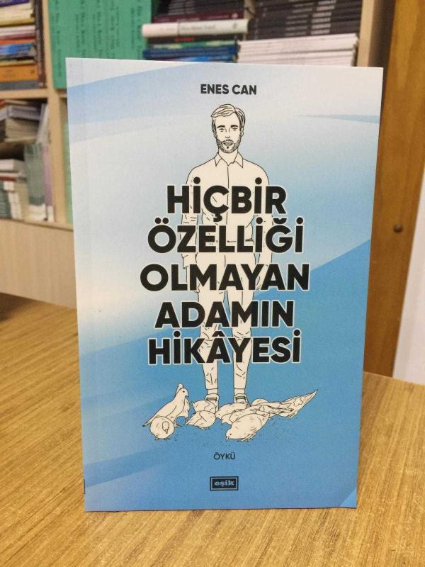 Hiçbir Özelliği Olmayan Adamın Hikayesi - Enes Can