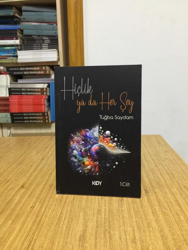 Hiçlik ya da Her Şey (1.Cilt) - Tuğba Saydam