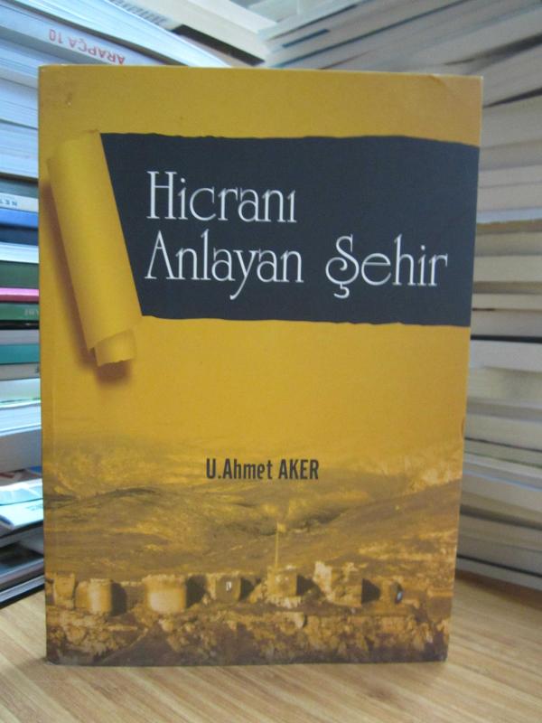 Hicranı Anlayan Şehir - Uygun Ahmet Aker