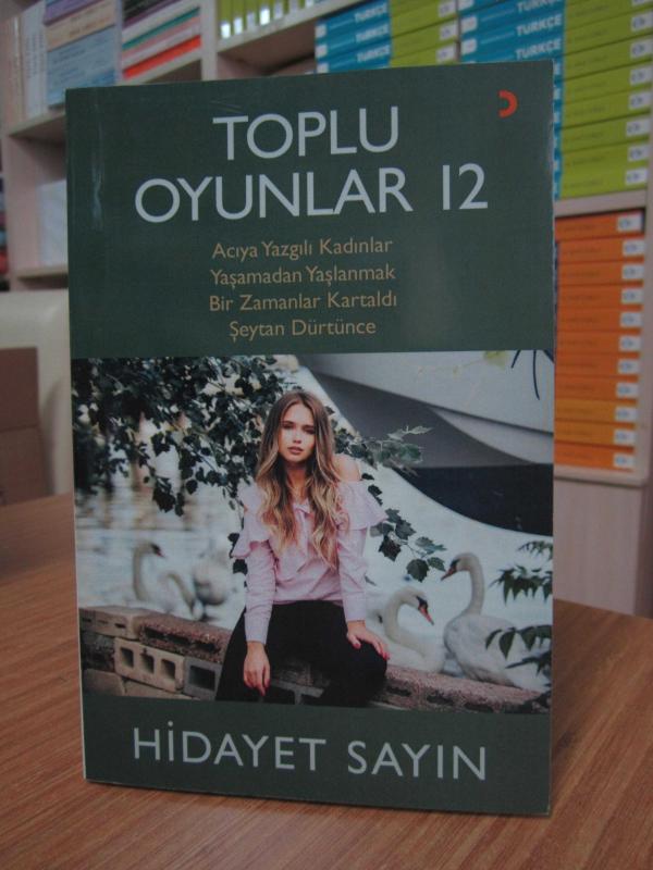 Hidayet Sayın - Toplu Oyunlar 12 (Acıya Yazgılı Kadınlar - Yaşamdan Yaşlanmak - Bir Zamanlar Kartaldı - Şeytan Dürtünce)