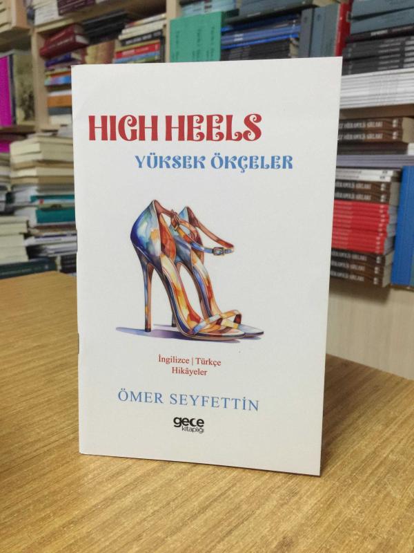High Heels Ömer Seyfettin Yüksek Ökçeler (İngilizce-Türkçe)