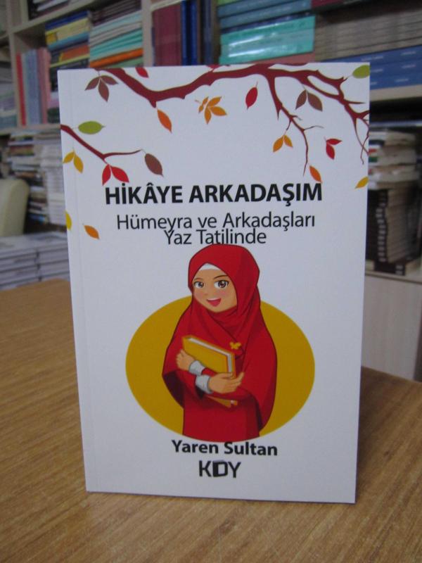 Hikaye Arkadaşım Hümeyra ve Arkadaşları Yaz Tatilinde - Yaren Sultan