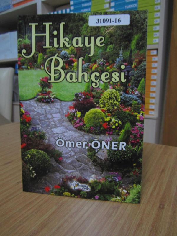 Hikaye Bahçesi - Ömer Öner