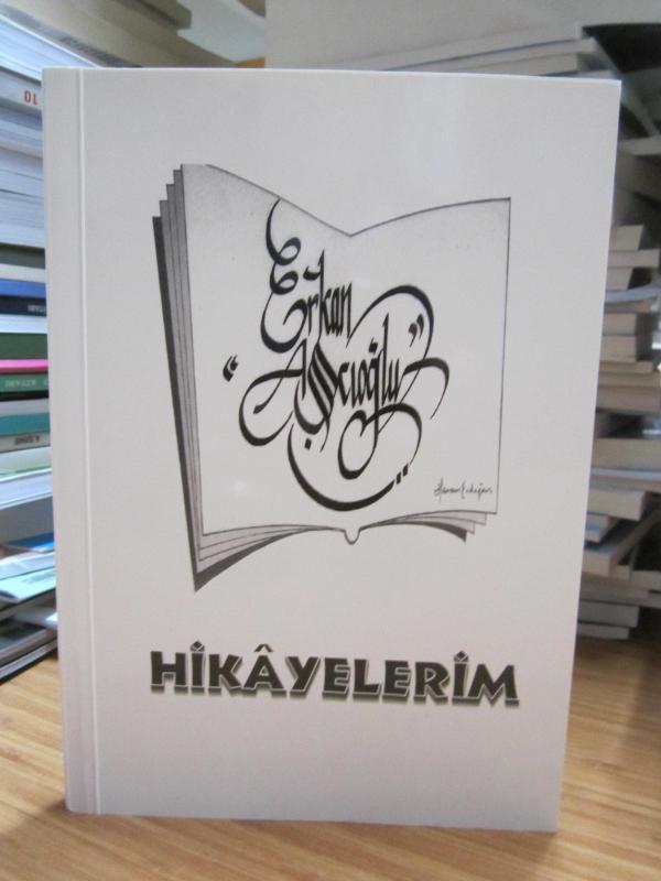 Hikayelerim - Erkan Aşçıoğlu