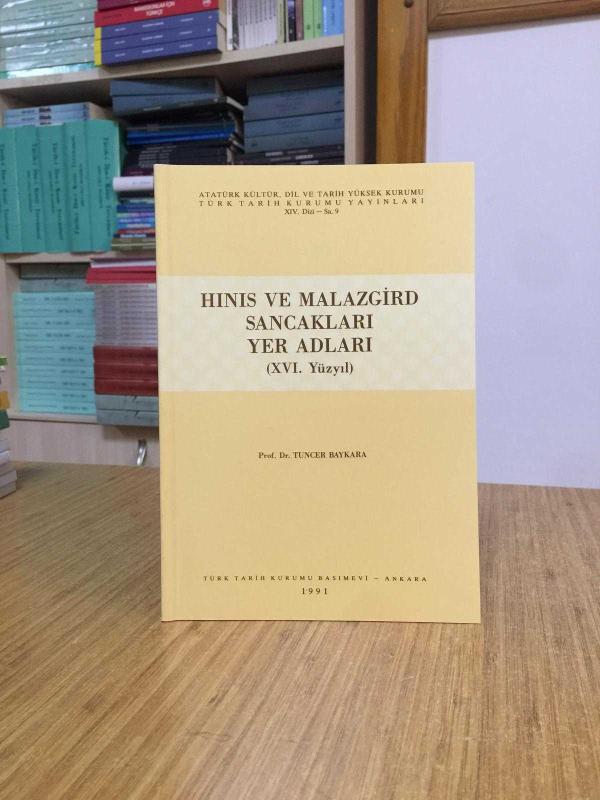 HINIS ve MALAZGİRD Sancakları Yer Adları (XVI. Yüzyıl) - Prof. Dr. Tuncer Baykara