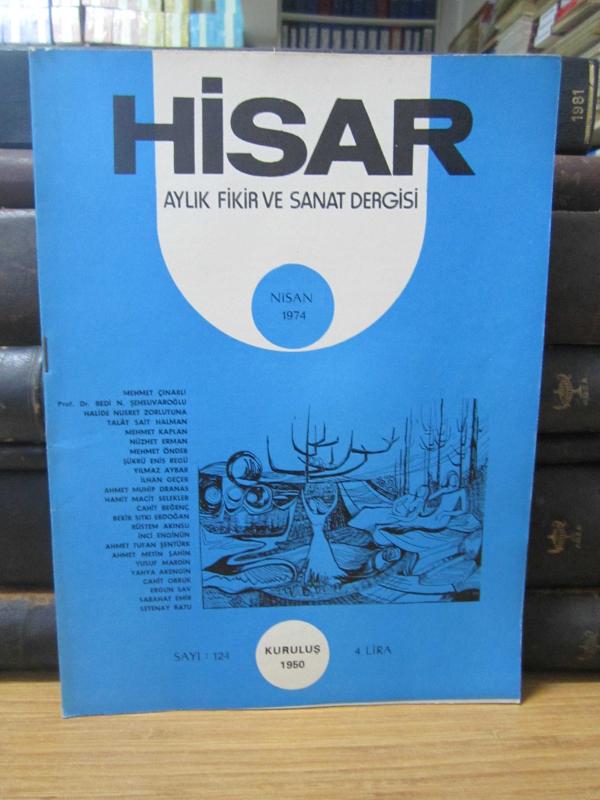 Hisar Aylık Fikir ve Sanat Dergisi - Sayı 124 Nisan 1974