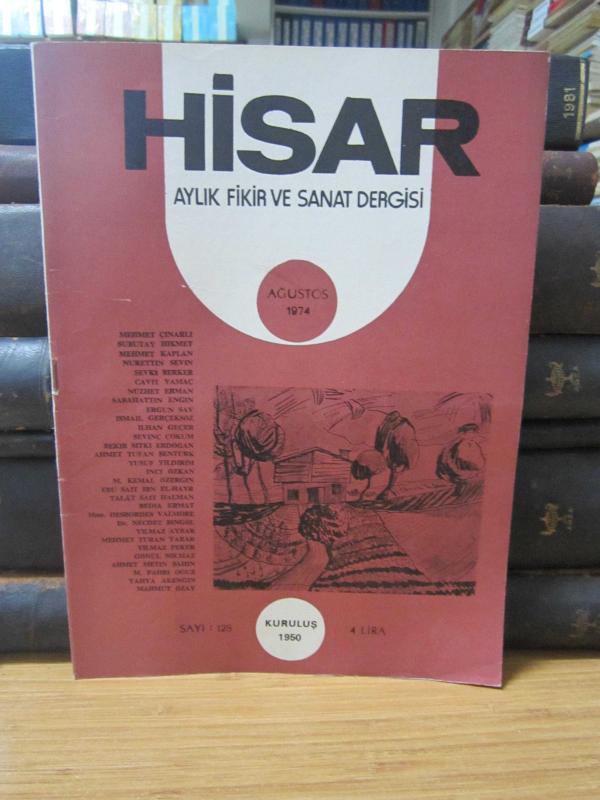 Hisar Aylık Fikir ve Sanat Dergisi - Sayı 128 Ağustos 1974