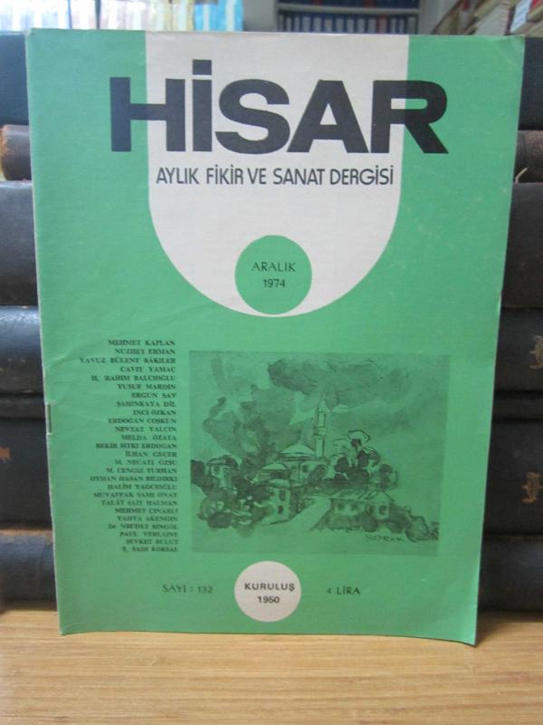 Hisar Aylık Fikir ve Sanat Dergisi - Sayı 132 Aralık 1974