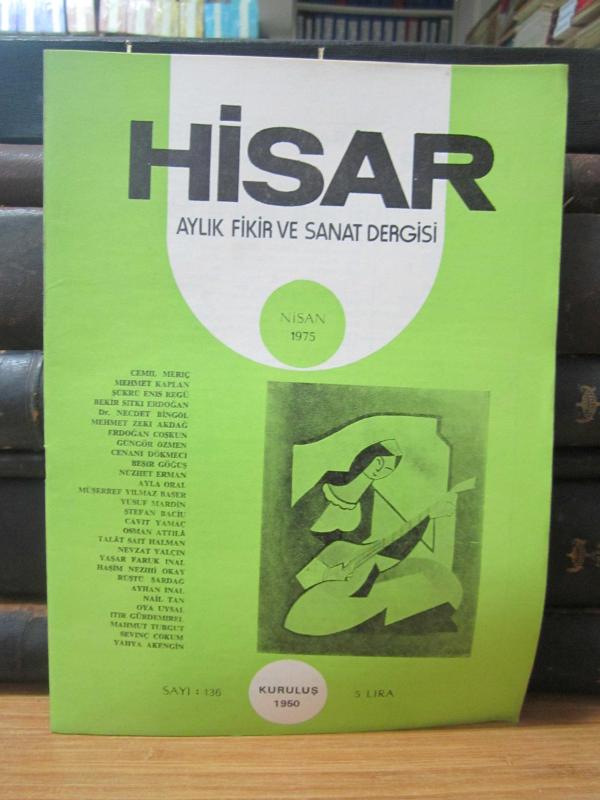 Hisar Aylık Fikir ve Sanat Dergisi - Sayı 136 Nisan 1975