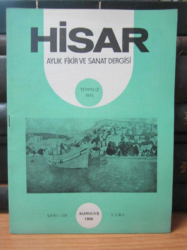 Hisar Aylık Fikir ve Sanat Dergisi - Sayı 139 Temmuz 1975