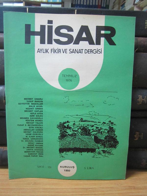 Hisar Aylık Fikir ve Sanat Dergisi - Sayı 151 Temmuz 1976