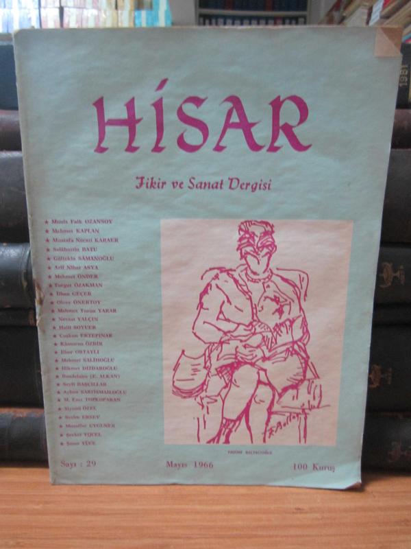 Hisar Aylık Fikir ve Sanat Dergisi - Sayı 29 Mayıs 1966