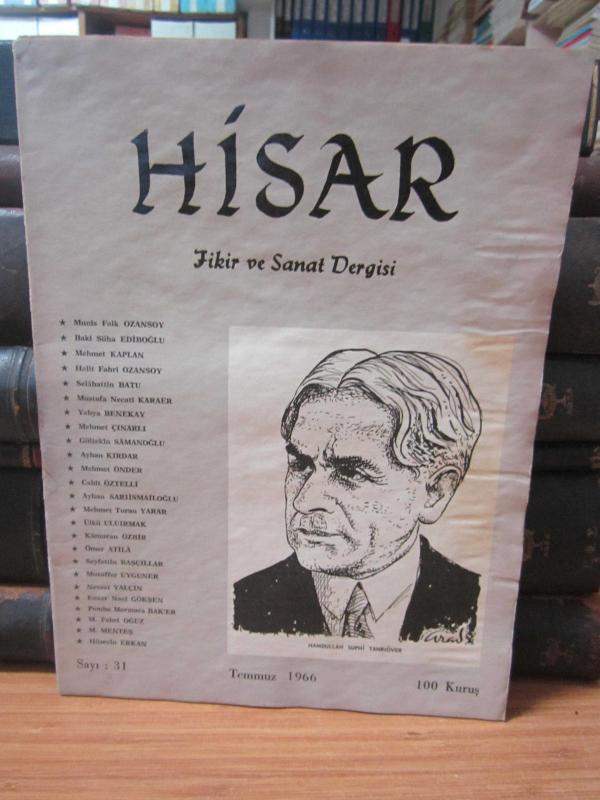 Hisar Aylık Fikir ve Sanat Dergisi - Sayı 31 Temmuz 1966