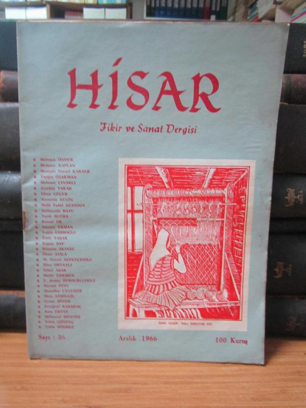 Hisar Aylık Fikir ve Sanat Dergisi - Sayı 36 Aralık 1966