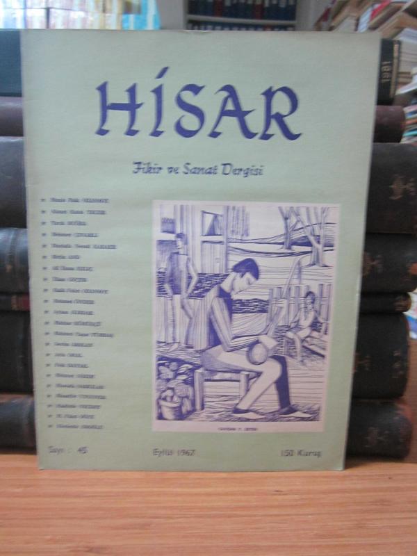 Hisar Aylık Fikir ve Sanat Dergisi - Sayı 45 Eylül 1967