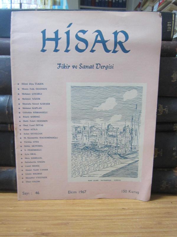 Hisar Aylık Fikir ve Sanat Dergisi - Sayı 46 Ekim 1967