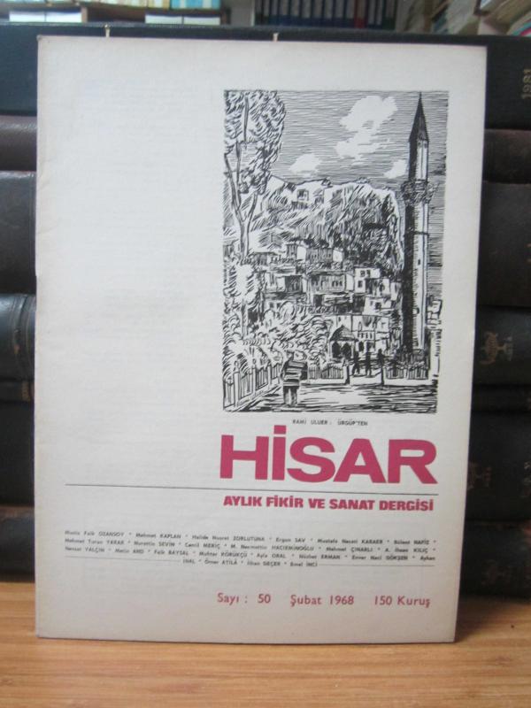 Hisar Aylık Fikir ve Sanat Dergisi - Sayı 50  Şubat 1968