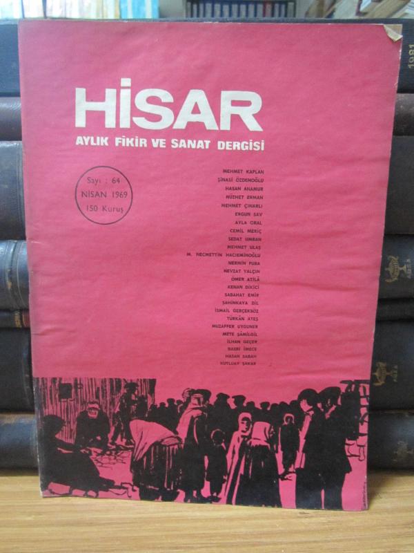 Hisar Aylık Fikir ve Sanat Dergisi - Sayı 64 Nisan 1969