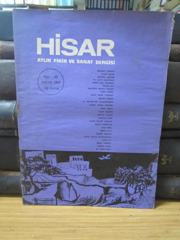 Hisar Aylık Fikir ve Sanat Dergisi - Sayı 65 Mayıs 1969