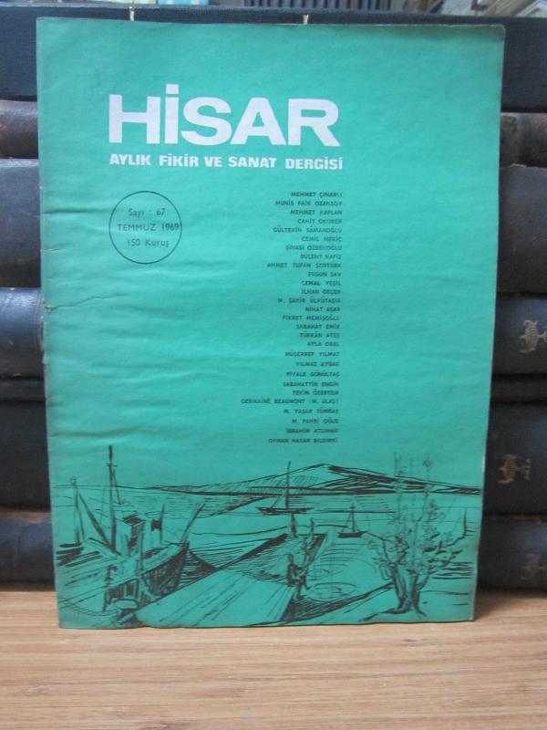 Hisar Aylık Fikir ve Sanat Dergisi - Sayı 67 Temmuz 1969