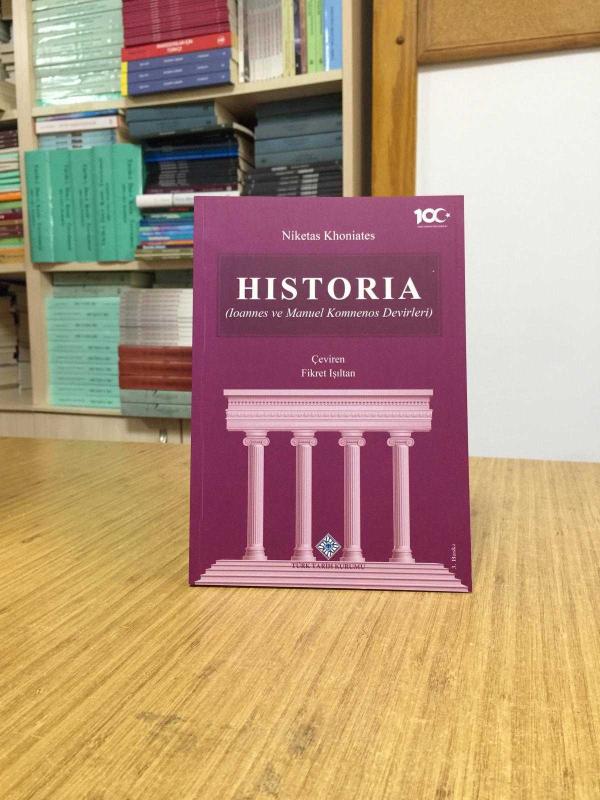 Historia (Ioannes ve Manuel Komnenos Devirleri) - Niketas Khoniates [3.Baskı]