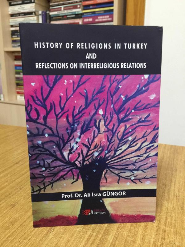 History of Religions in Turkey and Reflections on Interreligious Relations - Prof. Dr. Ali İsra Güngör