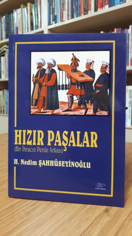 Hızır Paşalar - Bir İhracın Perde Arkası